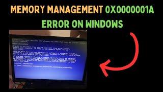 How to Fix MEMORY_MANAGEMENT 0x0000001A Error on Windows 11