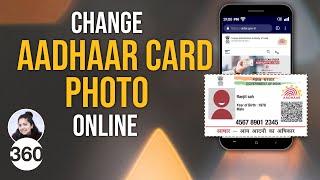 How to Change Your Aadhaar Photo Online