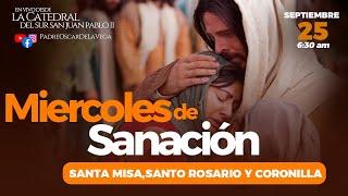 EN VIVO Miércoles de SanaciónI Santa Misa, Rosario, Coronilla I PadreOscarDeLaVega