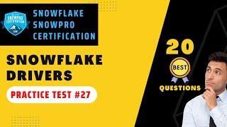 Drivers & Ecosystem Tools Snowpro Certification | Snowflake Certification Practice Test | #27