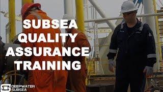 Subsea Quality Assurance Training for Oil and Gas