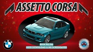 BMW M3 E46 - Assetto Corsa Car Mod FREE + Car Screensaver #assettocorsa #acmods