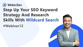 Step Up Your SEO Keyword Strategy With Wildcard Search