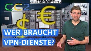 Wem nützen VPN-Dienste? Was die Werbung nicht verrät (CC2tv Folge 379)