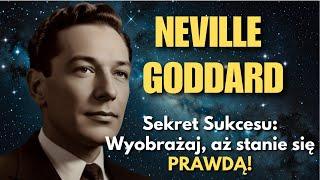 Żyj jakby Twoje MARZENIA już się SPEŁNIŁY! Sprawdzona technika Neville Goddarda | Prawo Przyciągania