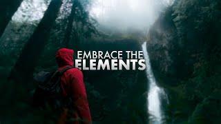 EMBRACE THE ELEMENTS - Pacific Northwest Cinematic Travel Film