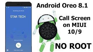 Get Android Oreo Callscreen On Miui 10 | Change MIUI 10 Call Screen