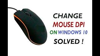  How to change mouse dpi windows 10