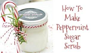 How To Make Peppermint Sugar Scrub With Free Chalkboard Mason Jar Labels