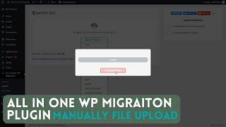 How to solve WordPress All-in-One WP Migration plugin File Import issue
