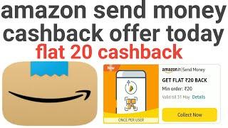 amazon offer l amazon send money offer today l flat 20 cashback l amazon send money offer