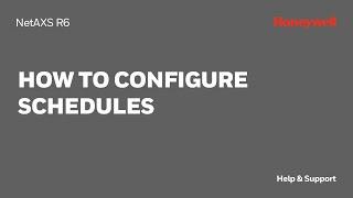 How to Configure Schedules on a NetAXS R6 Panel - Honeywell Support