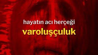 Varoluşçuluk Nedir?