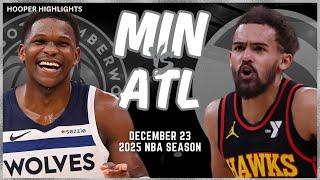 Minnesota Timberwolves vs Atlanta Hawks Full Game Highlights | Dec 23 | 2025 NBA Season