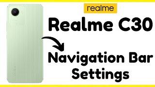 Realme C30 Navigation Bar Settings || navigation bar change || Hide Navigation Button (RMX3581)