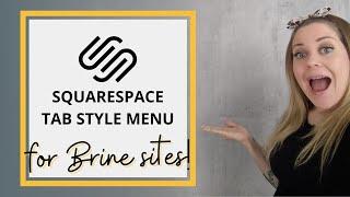 How to create a tab style menu in Squarespace 7 - Brine Theme // Squarespace CSS Tutorial
