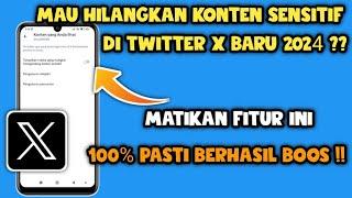 Cara mematikan Konten sensitif di twitter 2024 | Menghilangkan konten sensitif di twitter