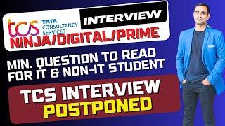 TCS Ninja/Digital/Prime Interview (Non-IT/IT) | TCS Postponed Interview