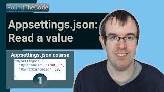 Appsettings.json in .NET: How to read and get a value