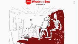 "Don't" whack your boss (20 ways) video