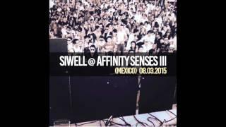 SIWELL @ Affinity Senses III (Mexico) 08.03.2015 // Free Download