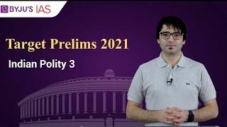 Free Crash Course: Target Prelims 2021 | Indian Polity based Current Affairs: 3