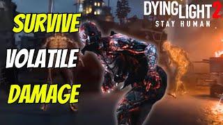 No Damage From Volatiles Tutorial In Dying Light 2