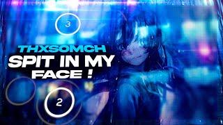 Osu! ThxSoMch - SPIT IN MY FACE!