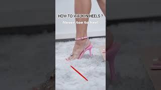 How to walk in heels？ #heel #heels #highheels #longheels #shoes