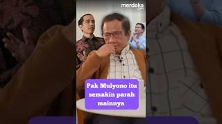 Keras!! Mahfud MD: Pak Mulyono Makin Parah Mainnya #merdekadotcom