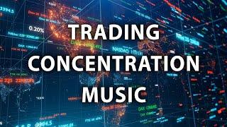Concentration music - TRADING Edition  #32