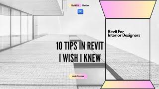 10 Tips in Revit I wish I knew