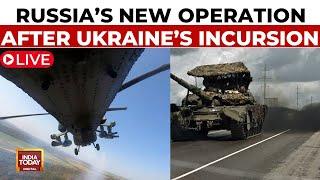 Russia-Ukraine War LIVE | Russia Deploys Troops In Kursk After Ukraine Incursion | India Today LIVE