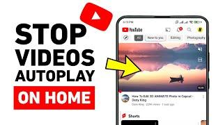 How to Stop Videos AutoPlay on YouTube Home Screen