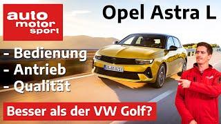 Opel Astra L (2022): Besser als der VW Golf? - Vorfahrt/Fahrbericht (Review) | auto motor und sport