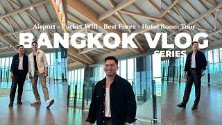 BANGOK VLOG - Airport, Forex Exchange Rate, Pocket Wifi + Hotel Room Tour