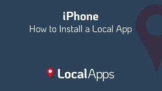 Iphone - Local App - Install Guide