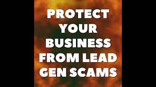 Protect Your Business from Lead Gen Scams 