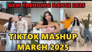 TIKTOK DANCE MASHUP  MARCH 2025 || TIKTOK DANCE TREND 2025