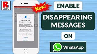 How to Send Disappearing Messages on WhatsApp (New Update)