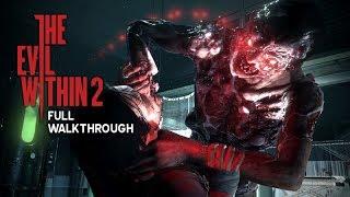 THE EVIL WITHIN 2 Full Gameplay Walkthrough / No Commentary【FULL GAME】1080p HD