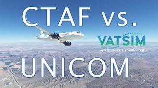 When to use CTAF vs Unicom on VATSIM Tutorial