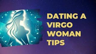 Dating a Virgo Woman - Secrets to Win Her Heart!