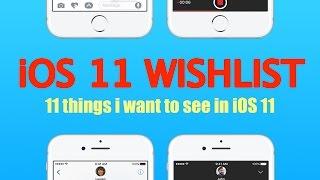  iOS 11 Wishlist | 11 things I want to see in iOS 11 | CarlRyds Specials