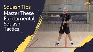 Squash Tips: Master These Fundamental Squash Tactics