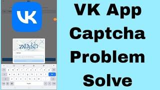 VK App Captcha Problem Solve