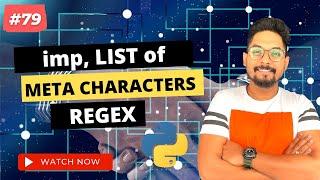 #79 List of Python Regex Meta Characters