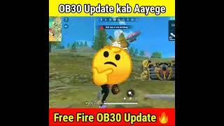 OB30 UPDATE FREE FIRE | FREE FIRE OB 30 UPDATE KAB AAYEGA | FF OB30 UPDATE FULL DETAILS #Shorts