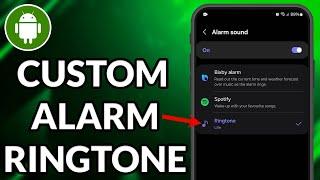 How To Make Any Song Your Alarm Android