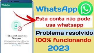 Como consertar esta conta não tem permissão para usar o WhatsApp devido a spam (2023)